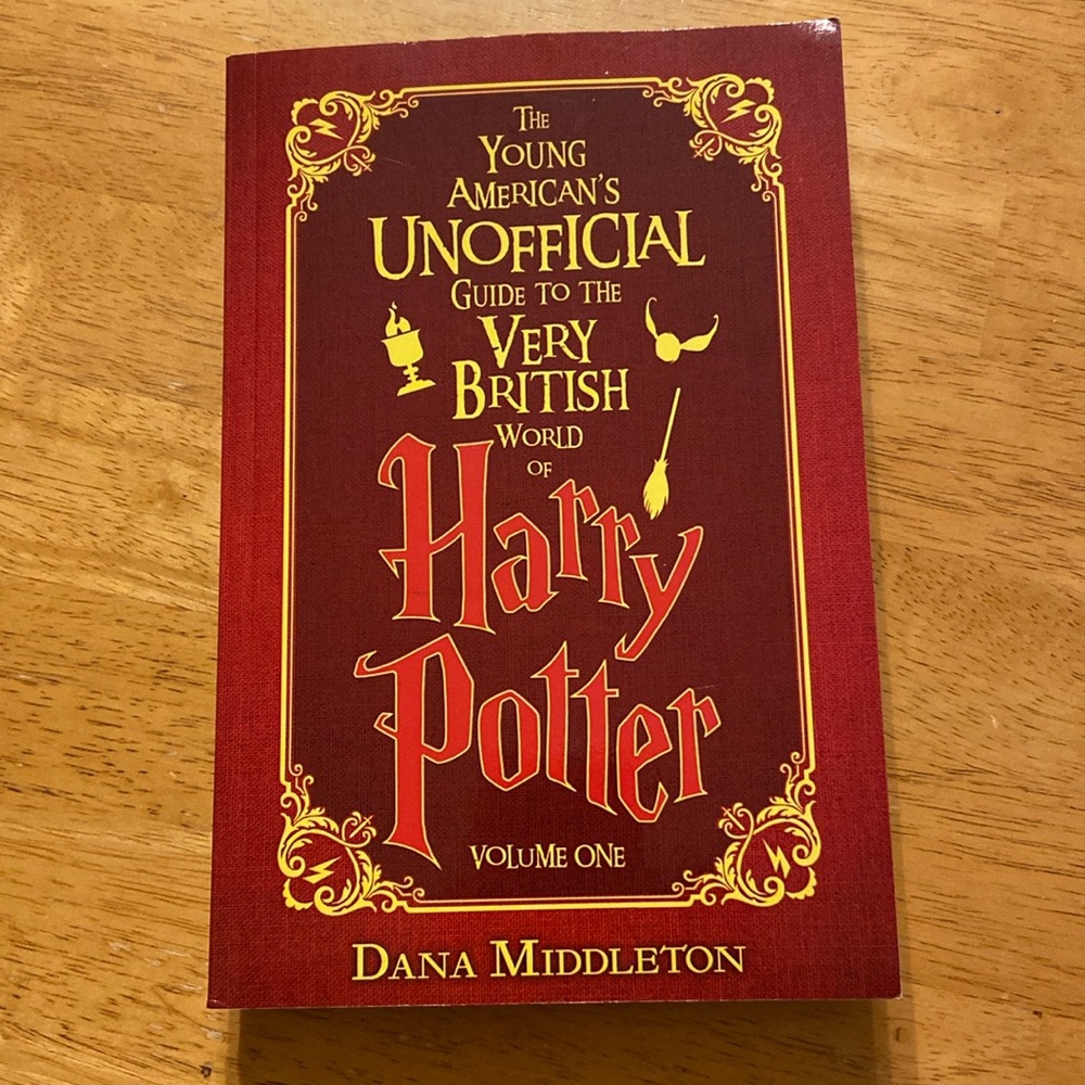 The young Americans unofficial guide to the very British world of Harry Potter